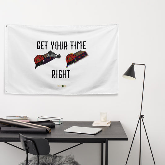 Get Your Time Right Flag
