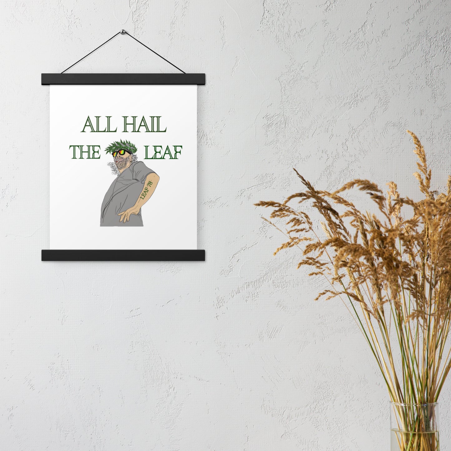 King of the Leaf Poster with hangers