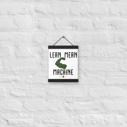 Lean Mean Machine Poster with hangers