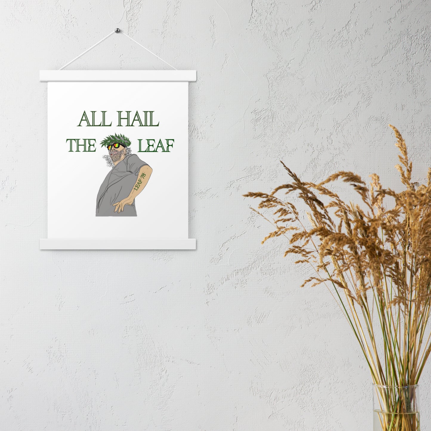 King of the Leaf Poster with hangers