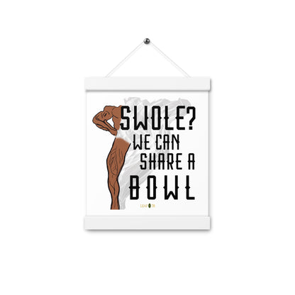 Swole Bowl Poster with hangers