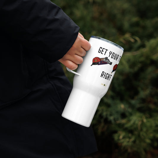Get Your Time Right Travel mug with a handle