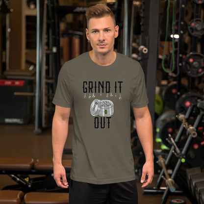 Grind It Out t-shirt