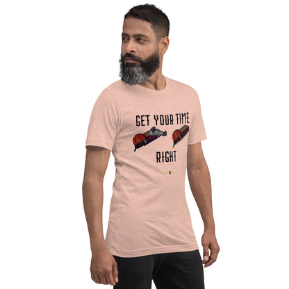 Get Your Time Right t-shirt