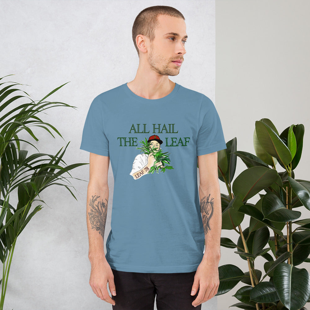 All Hail the Leaf t-shirt