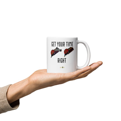 Get Your Time Right White glossy mug