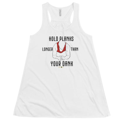 Hold Your Planks Flowy Racerback Tank