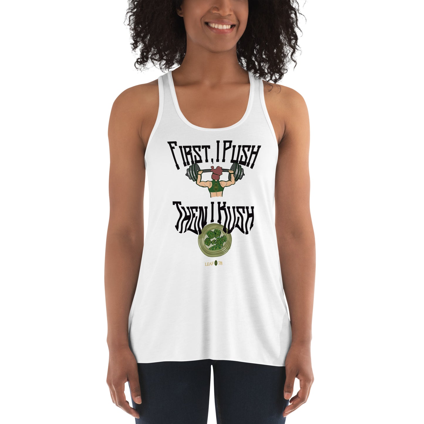 Push Then Kush Flowy Racerback Tank